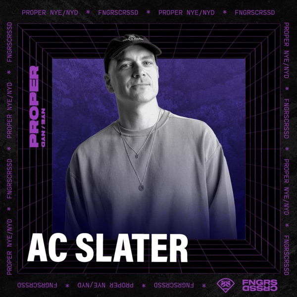 AC Slater at Proper NYE 24/25: Field Stage (DJ Mix)