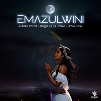 Emazulwini (feat. Ekow Saxx) - Single - Rufaro Rcrds, Mega EJ & K-Zaka