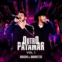 Outro Patamar, Vol. 1 (Ao Vivo) - Bruno & Barretto