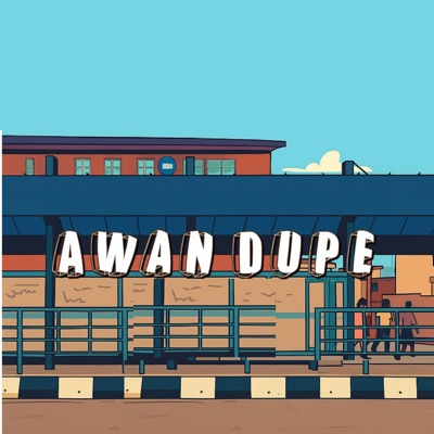 Awan Dupe (feat. Mr Amd, Aliberry & Fembosco) - Single