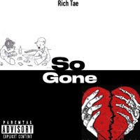 So Gone - Single - Rich Tae