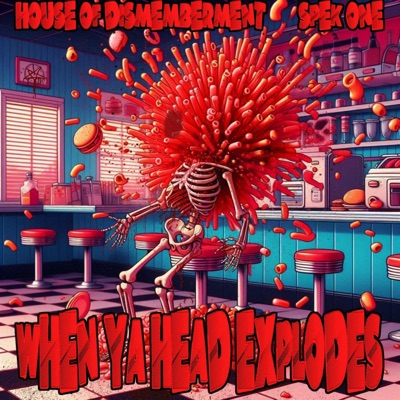 When Ya Head Explodes (feat. Spek One) - Single