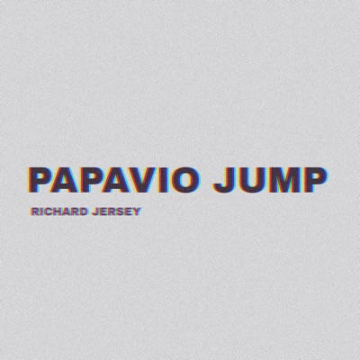 Song - Papavio Jump - Richard Jersey