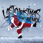 Last Christmas (Dance Remix) - Single