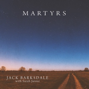 Martyrs (feat. Sarah Jarosz) - Single