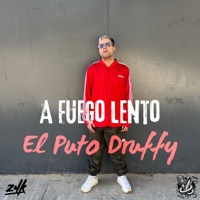 A FUEGO LENTO - Single - El Puto Druffy