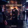 No Names Tonight