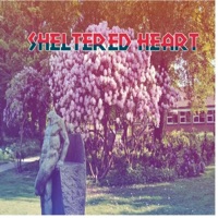 Sheltered Heart - Single - StreetPoet