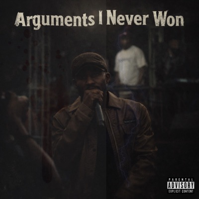 Arguments I Never Won - Single
