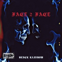 FACE 2 FACE - Single - BLVCK RAINBOW