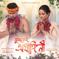 Tumiye Ardhangini - Single - Barnali Sarma & Pinkal Pratyush