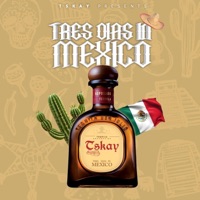 TRES DIAS IN MEXICO - Single - Tskay de Musiq
