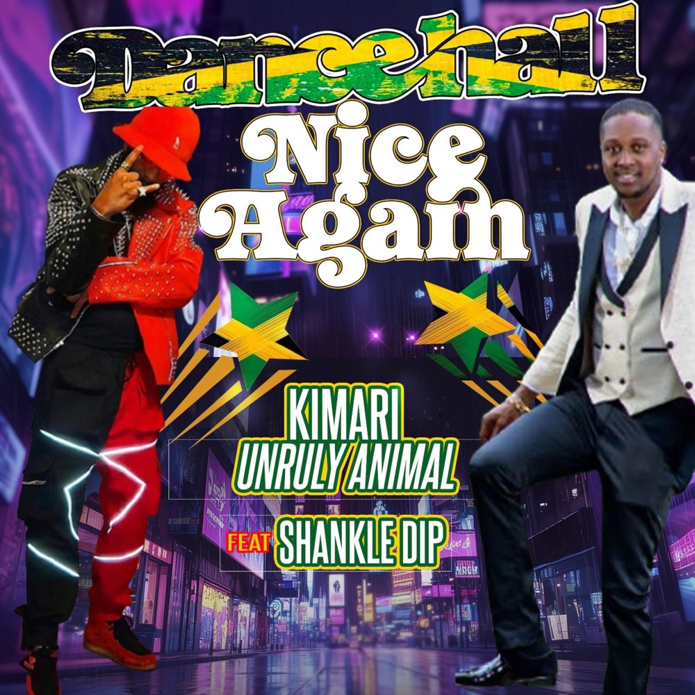 Обложка альбома «Dancehall Nice Again (feat. Shankle Dip) - Single» — Kimari Unruly Animal