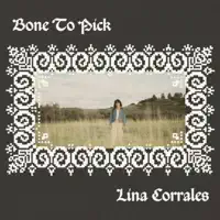 Bone To Pick — Lina Corrales