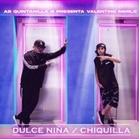 Mi Dulce Niña / Chiquilla (feat. Valentino Merlo) - Single - A.B. Quintanilla III