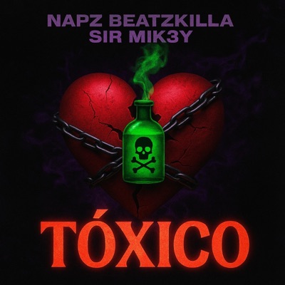 Tóxico (feat. SIR MIK3Y) [Radio Edit] - Single