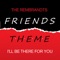I'll Be There for You (From 