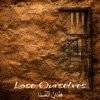 Lose Ourselves