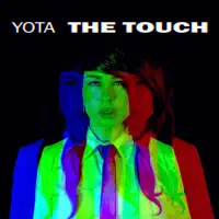 The Touch — Yota