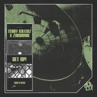 Get up! (feat. Zardonic) - Single - Teddy Killerz & Zardonic