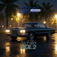 No Filler Vol2 - Bizzy SlauGhter