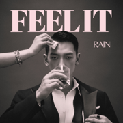 Feel It - RAIN