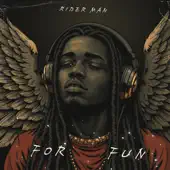 Listen to FOR FUN by Riderman
