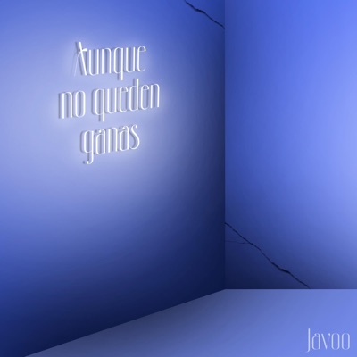 Aunque no queden ganas - Single