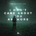 I Don't Care About You Anymore