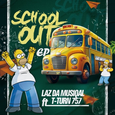 School Out (feat. T-TURN 757)