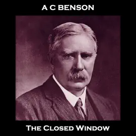 The Closed Window: From their pens to your ears, genius in every story