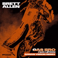 Gas Bro (Adnan Veron Remix) - Single - Lipooz & Brett Allen