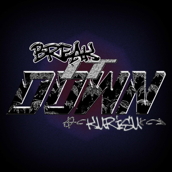 Break it down
