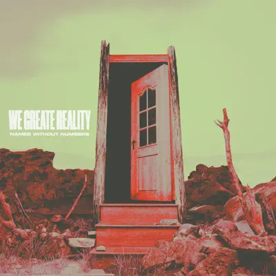 Listen to We Create Reality - EP by Names Without Numbers