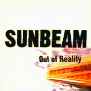 Out of Reality - Sunbeam