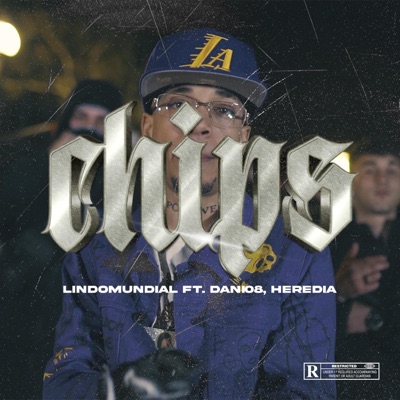 Chips (feat. Heredia & Dani) - Single