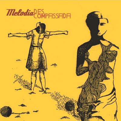 Melodia Descompassada