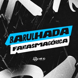 Barulhada Fantasmagórica