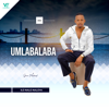 Umlabalaba - Ilo Nalo Naloya artwork