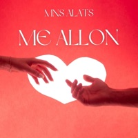 ME ALLON (feat. Alats) - Single - MNS