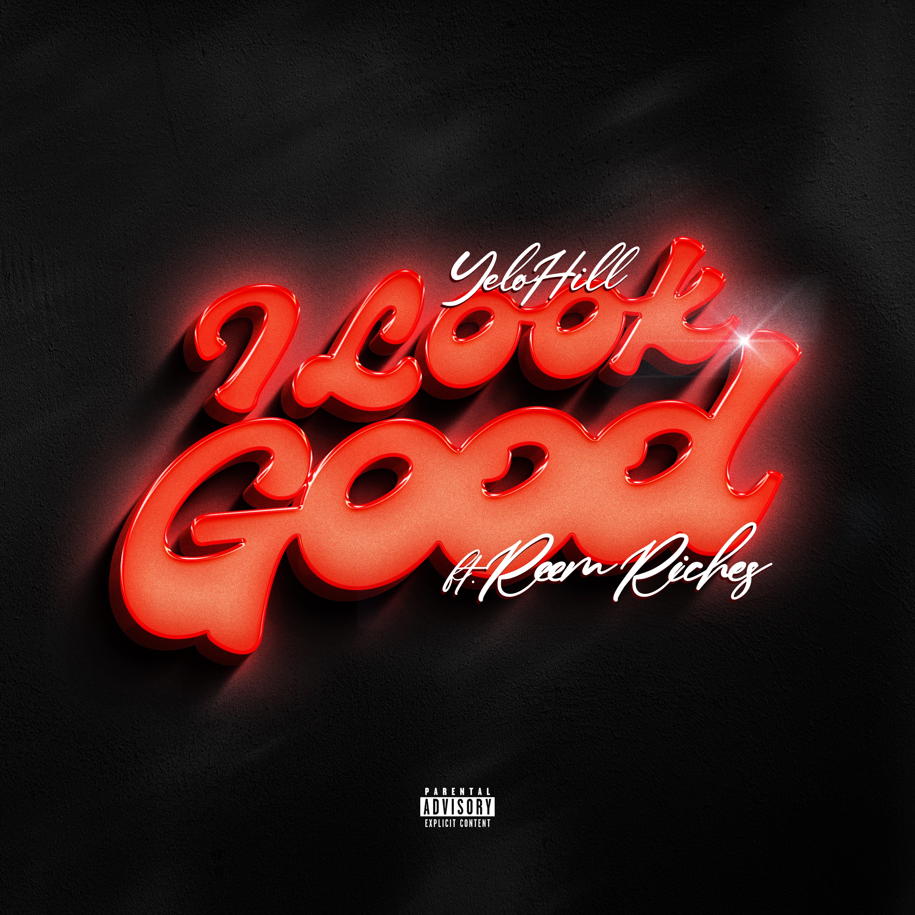 I Look Good (feat. Reem Riches) - Single