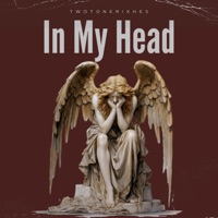 In My Head - Single - 2ToneRixhes