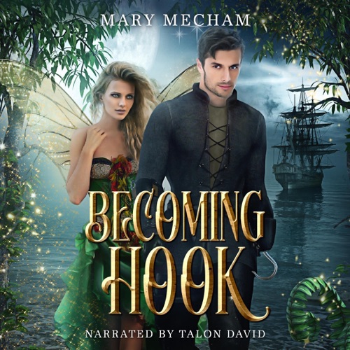 Becoming Hook: A Villainous Peter Pan Retelling (Legends of Neverland, Book 1) (Unabridged) cover