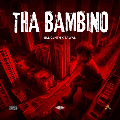 THA BAMBINO (feat. Bll Clntn & Tawas) - Single