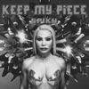 Keep My Piece (Extended Mix)