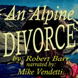 An Alpine Divorce (Unabridged)