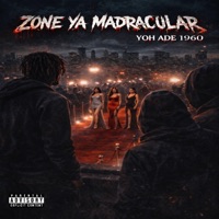 Zone Ya Madracular (Produced by Mdass on the Track) - Single - Yoh Ade 1960