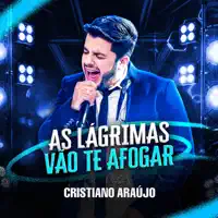 As Lágrimas Vão Te Afogar — Cristiano Araújo