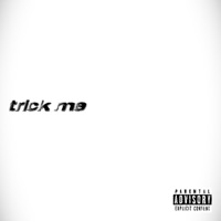 Trick Me - Single - Bdance
