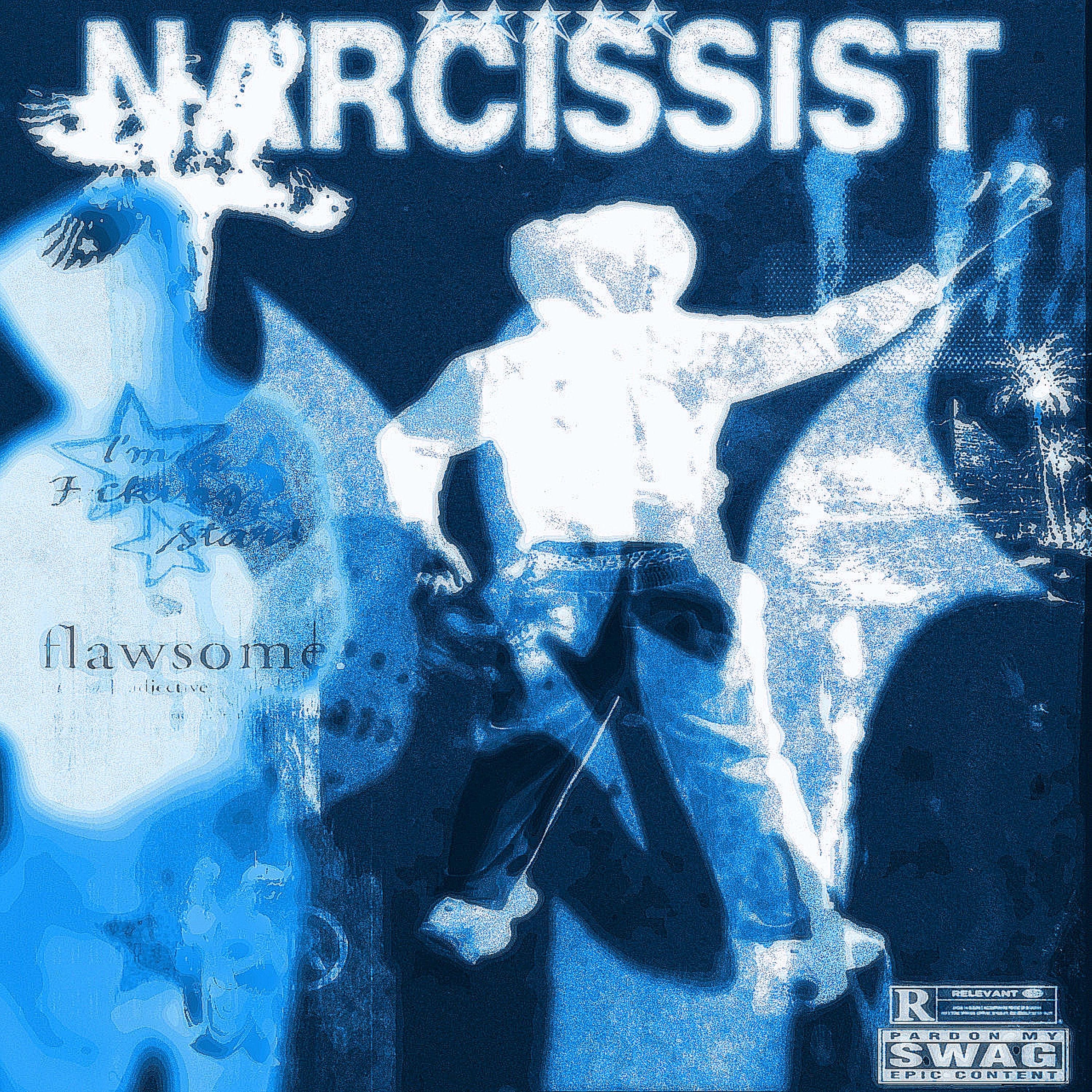 NARCISSIST**